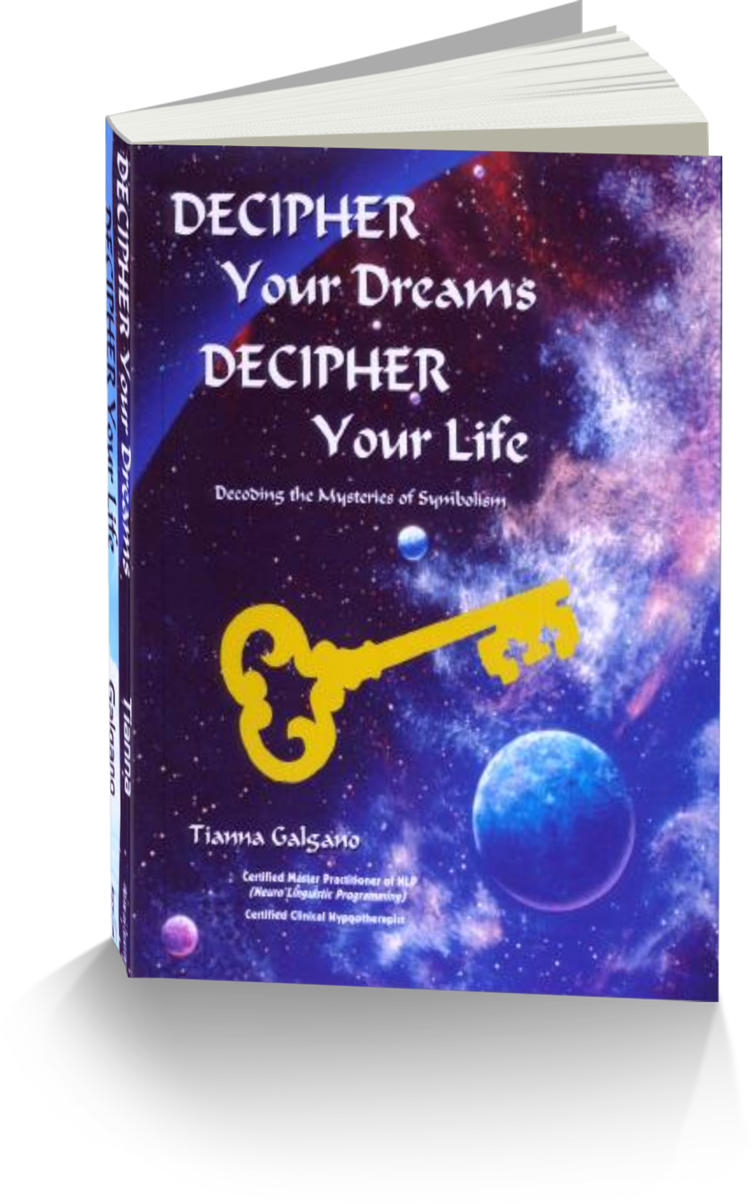 Decipher Your Dreams, Decipher Your Life